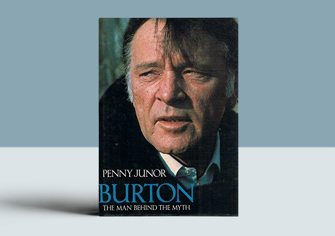 Burton – The Man Behind the Myth (Penny Junor)